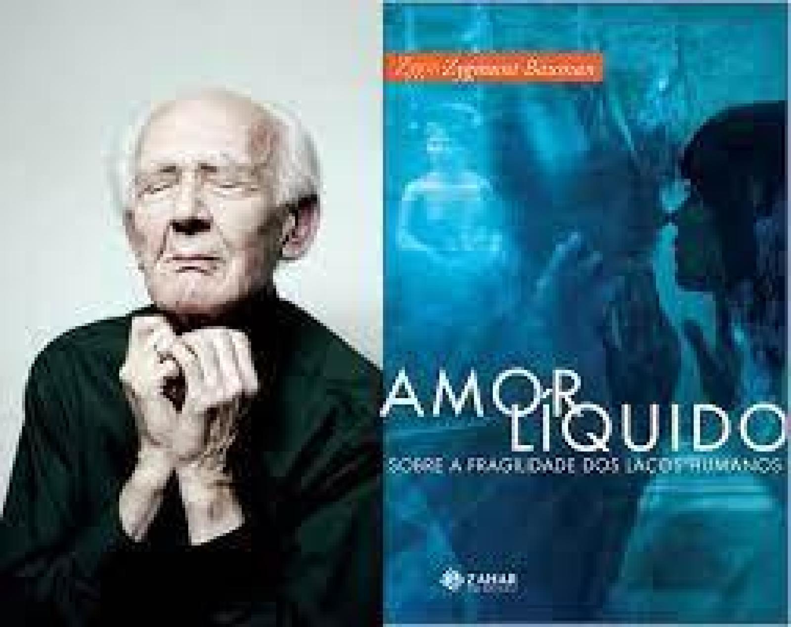 Amor Líquido – Sobre A Fragilidade Dos Laços Humanos