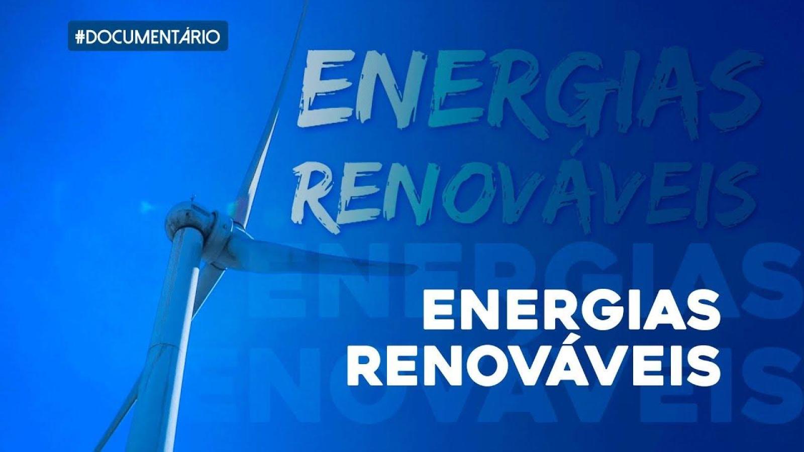 Arquivo A: Energias Renováveis