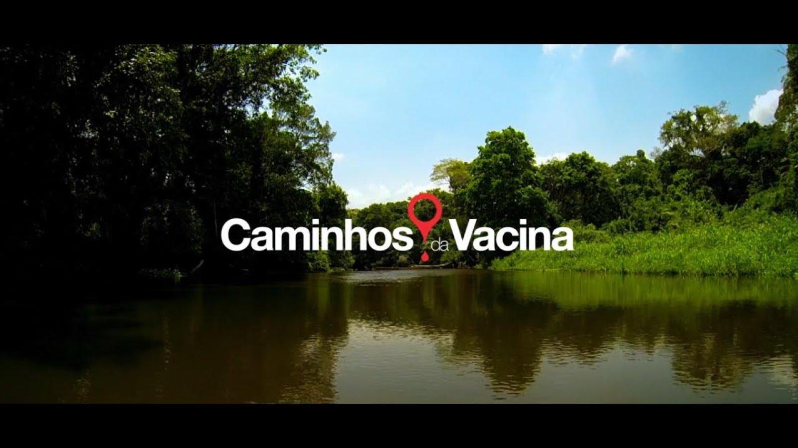 "Caminhos Da Vacina"  -  Documentário