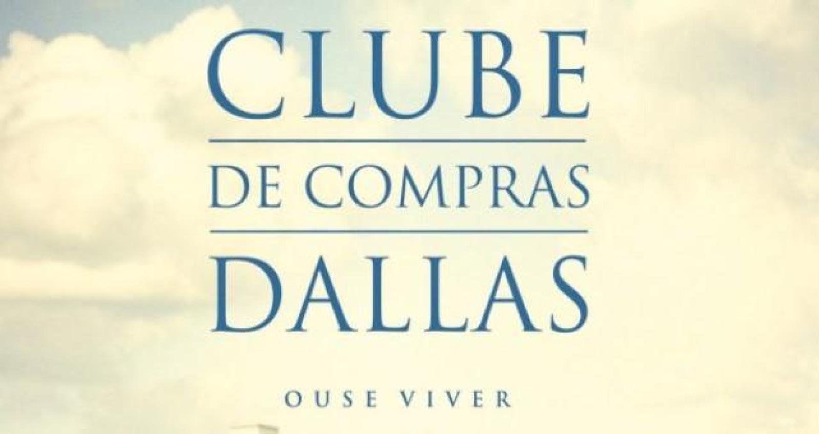 Clube De Compra Dallas - Filme.