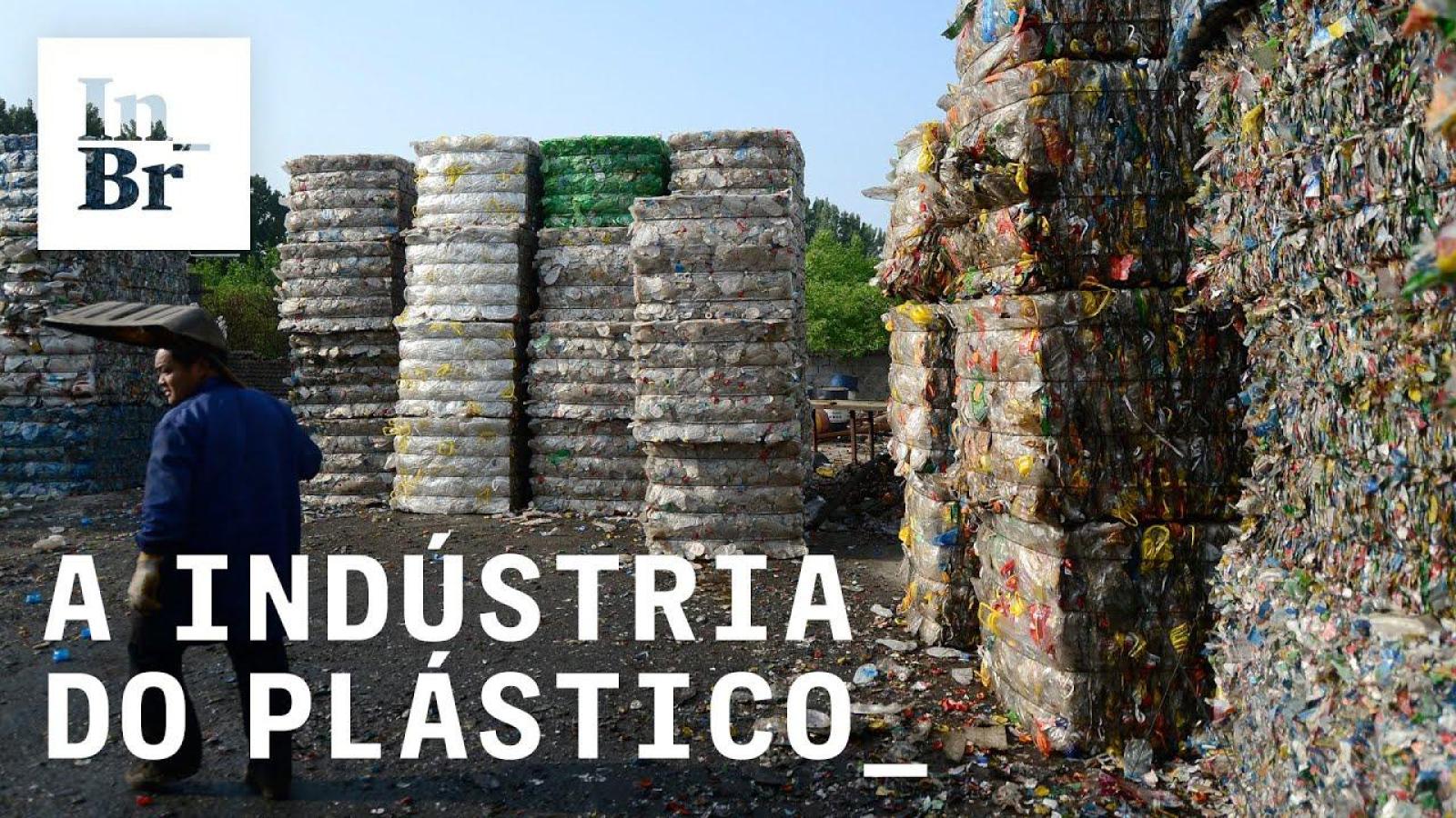 Como A Indústria De Plásticos Luta Para Continuar Poluindo O Mundo