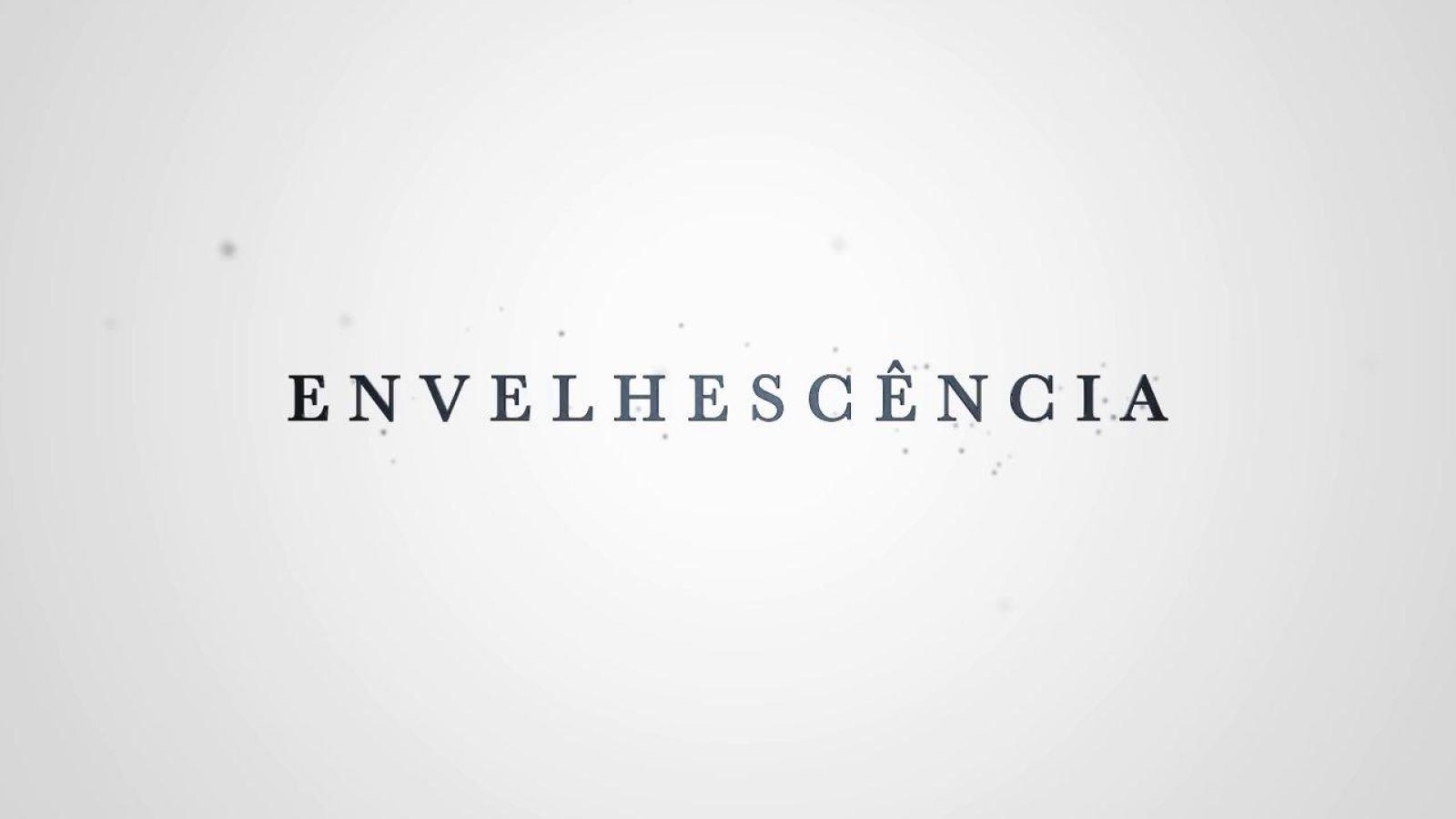 Documentário "Envelhescência"