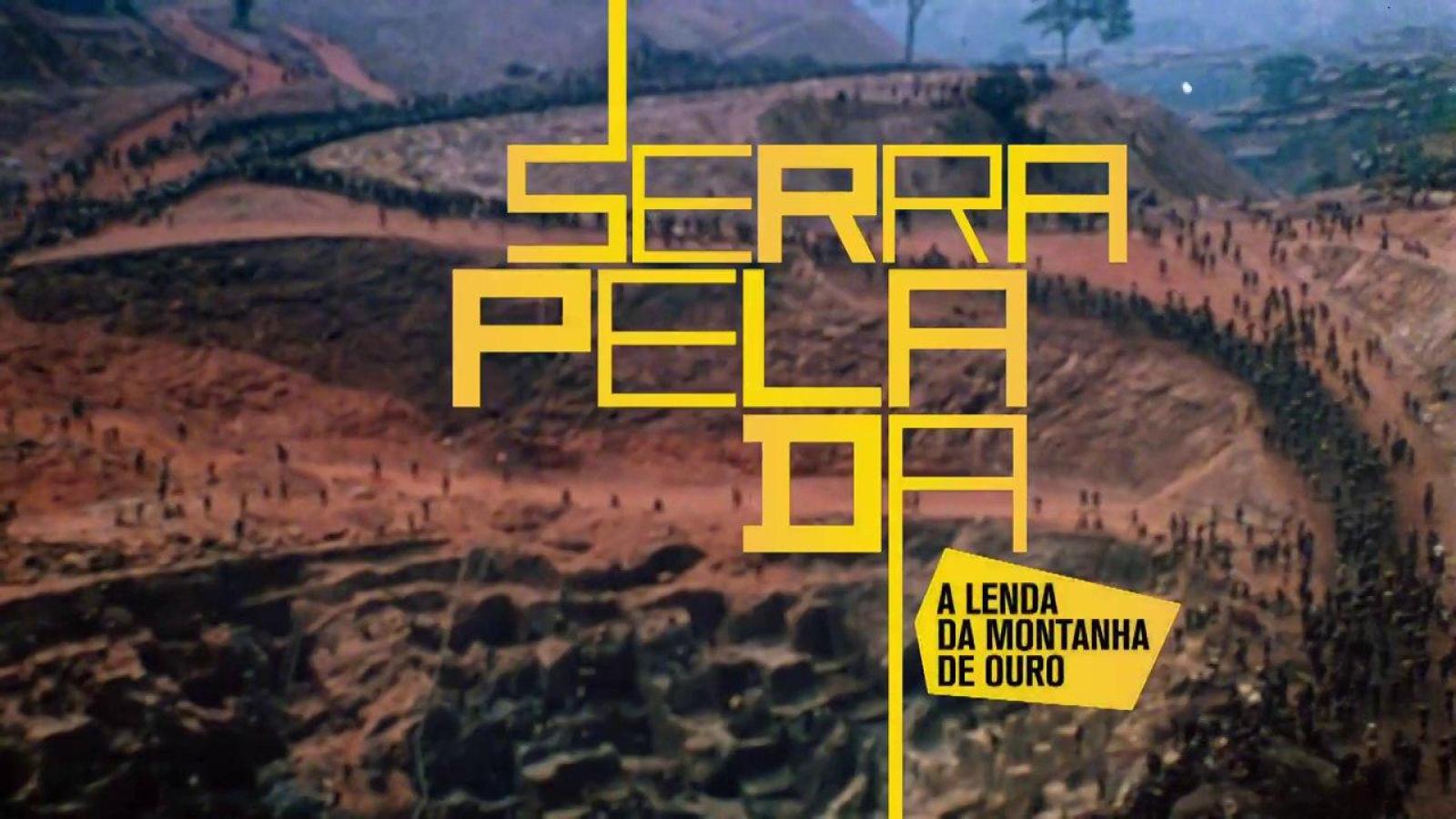 Documentário Serra Pelada, A Lenda da Montanha de Ouro