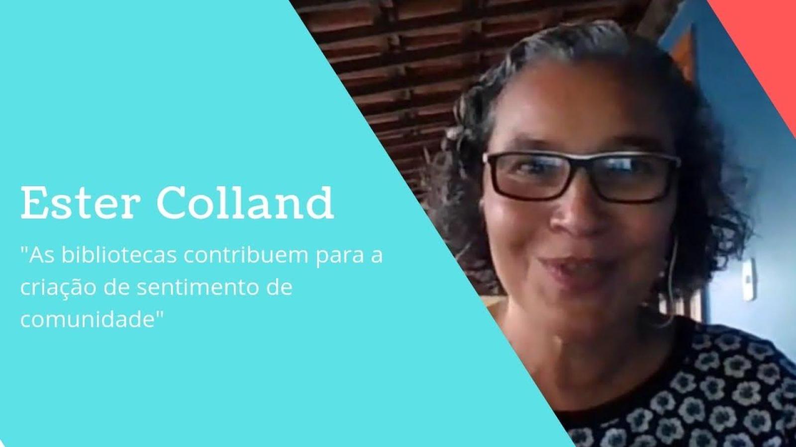 Ester Colland: "bibliotecas contribuem para a criação de sentimento de comunidade"