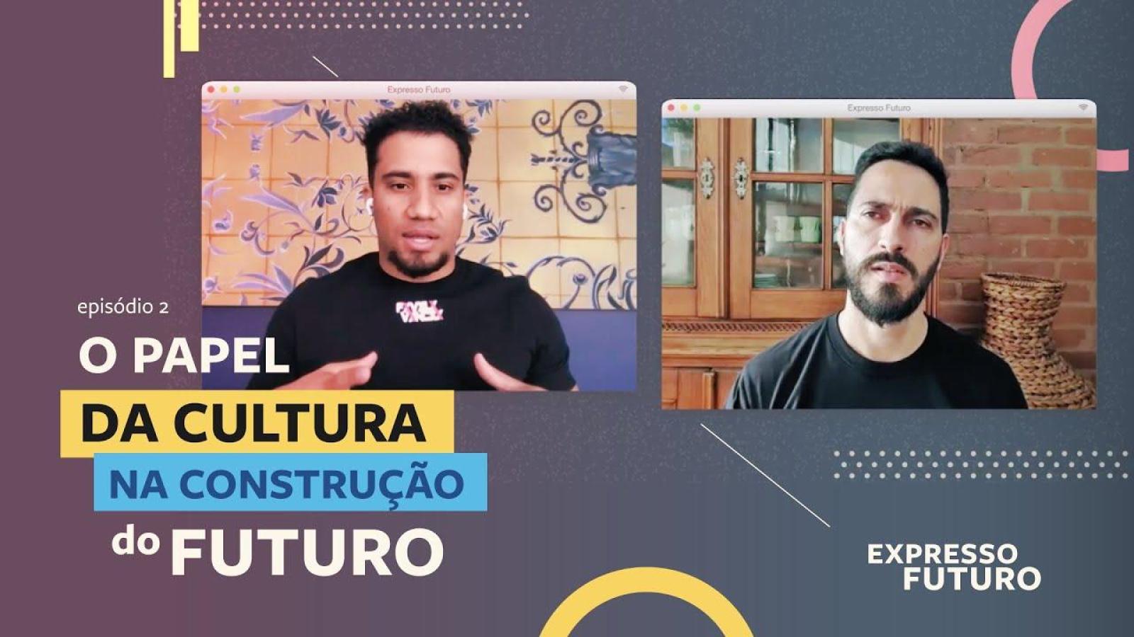 Expresso Futuro com Ronaldo Lemos: O Papel da Cultura Na Construção do Futuro 