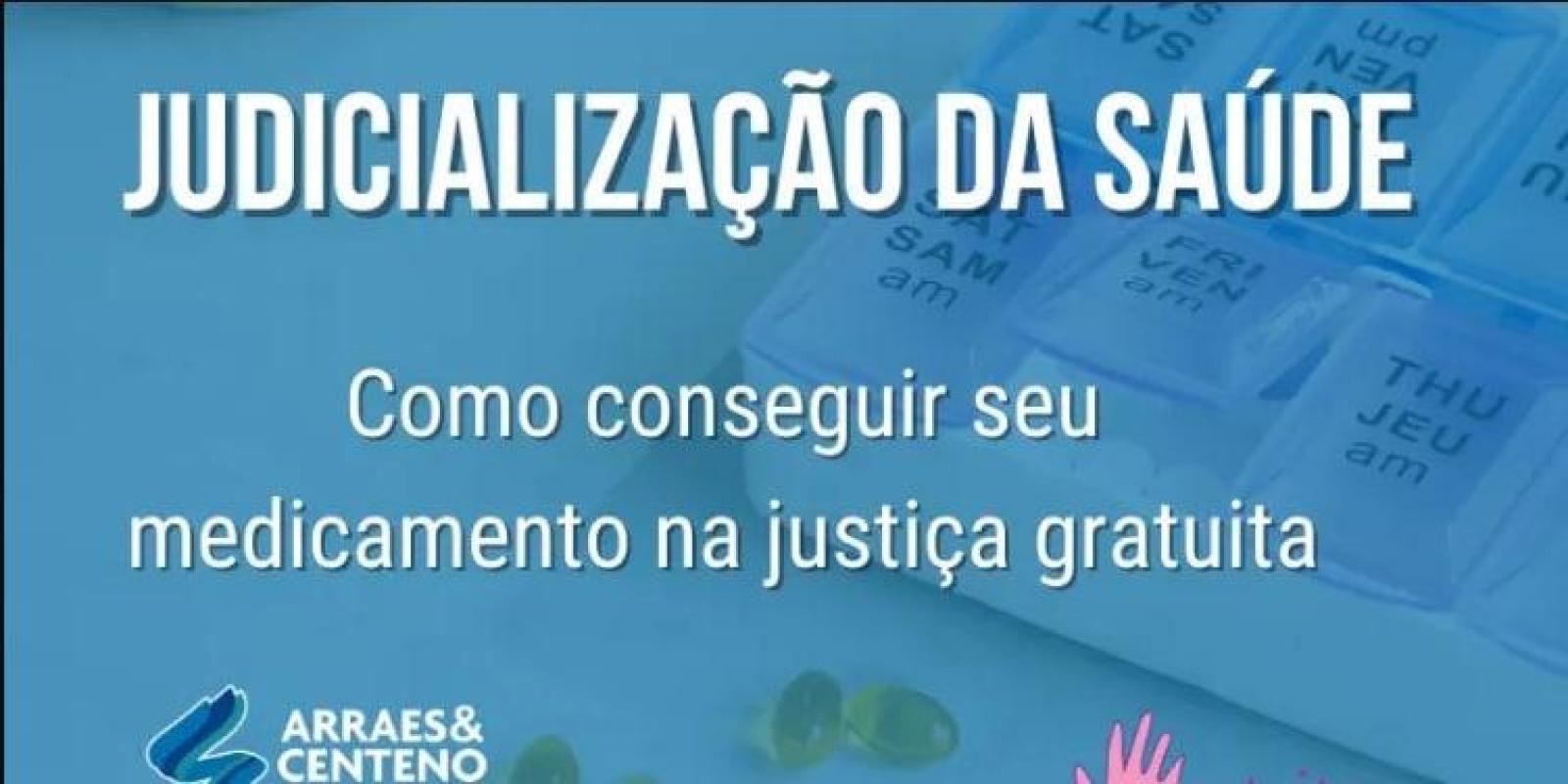 Judicialização da saúde: Como acionar a Justiça gratuita e conseguir seu medicamento