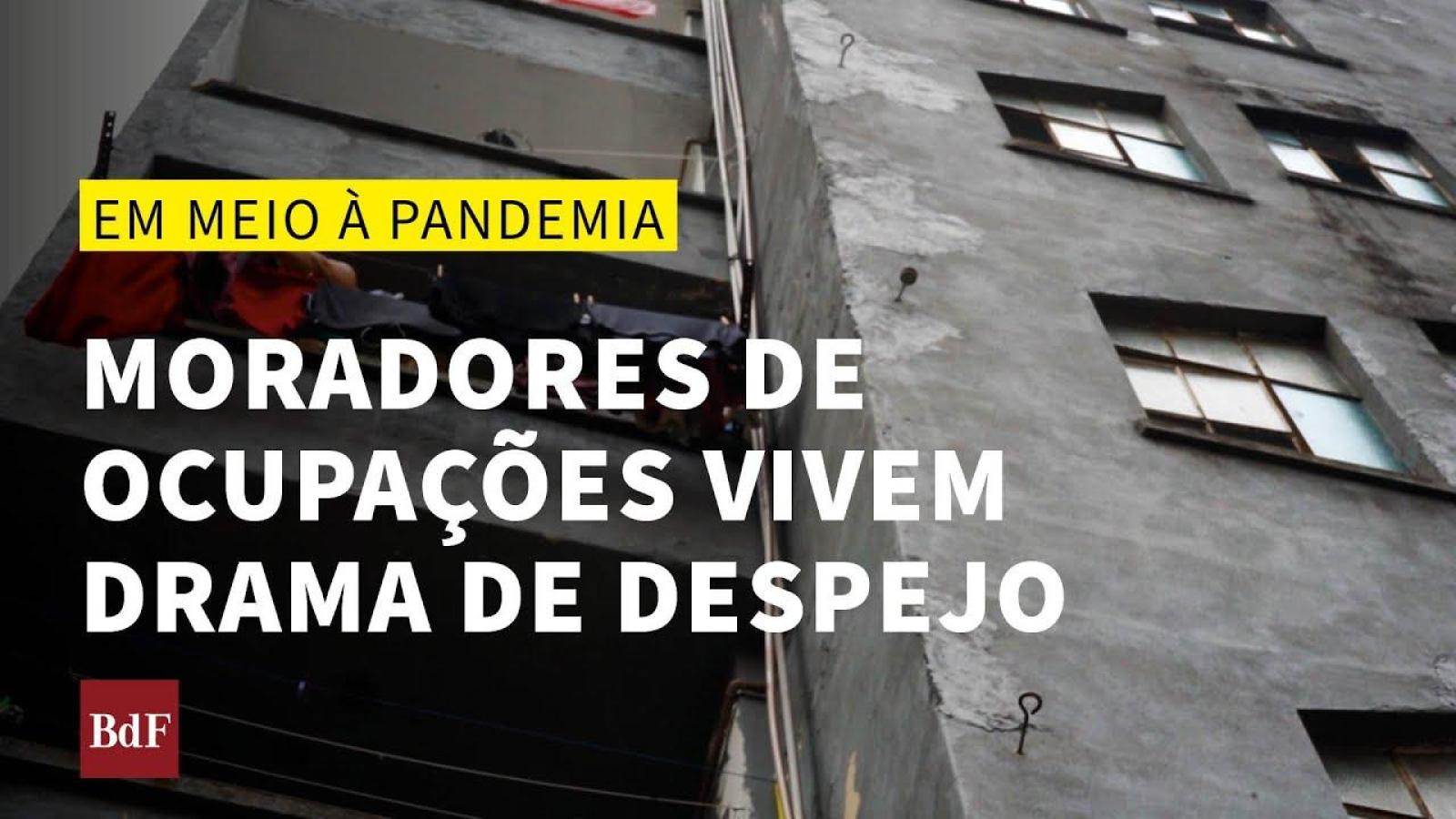 Moradores de ocupações vivem drama de despejo em meio à pandemia da covid-19