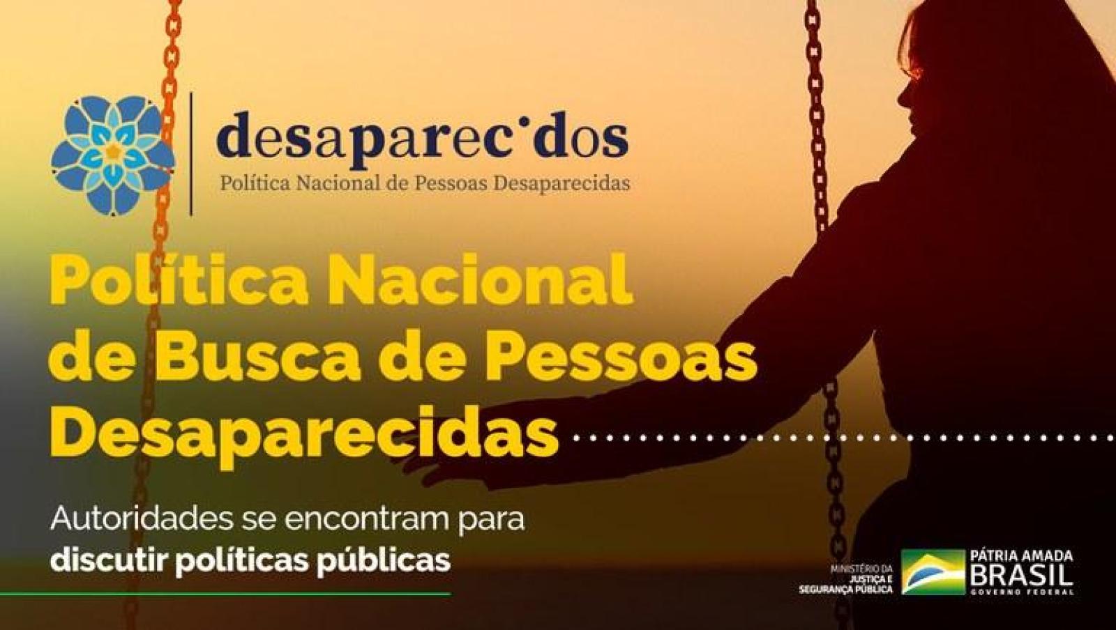 OS PRIMEIROS PASSOS DA POLÍTICA NACIONAL DE BUSCA DE PESSOAS DESAPARECIDAS