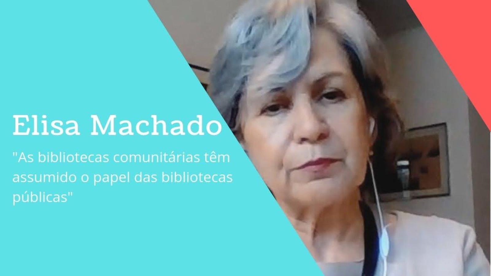 Para Elisa Machado, as bibliotecas comunitárias têm assumido o papel das bibliotecas públicas