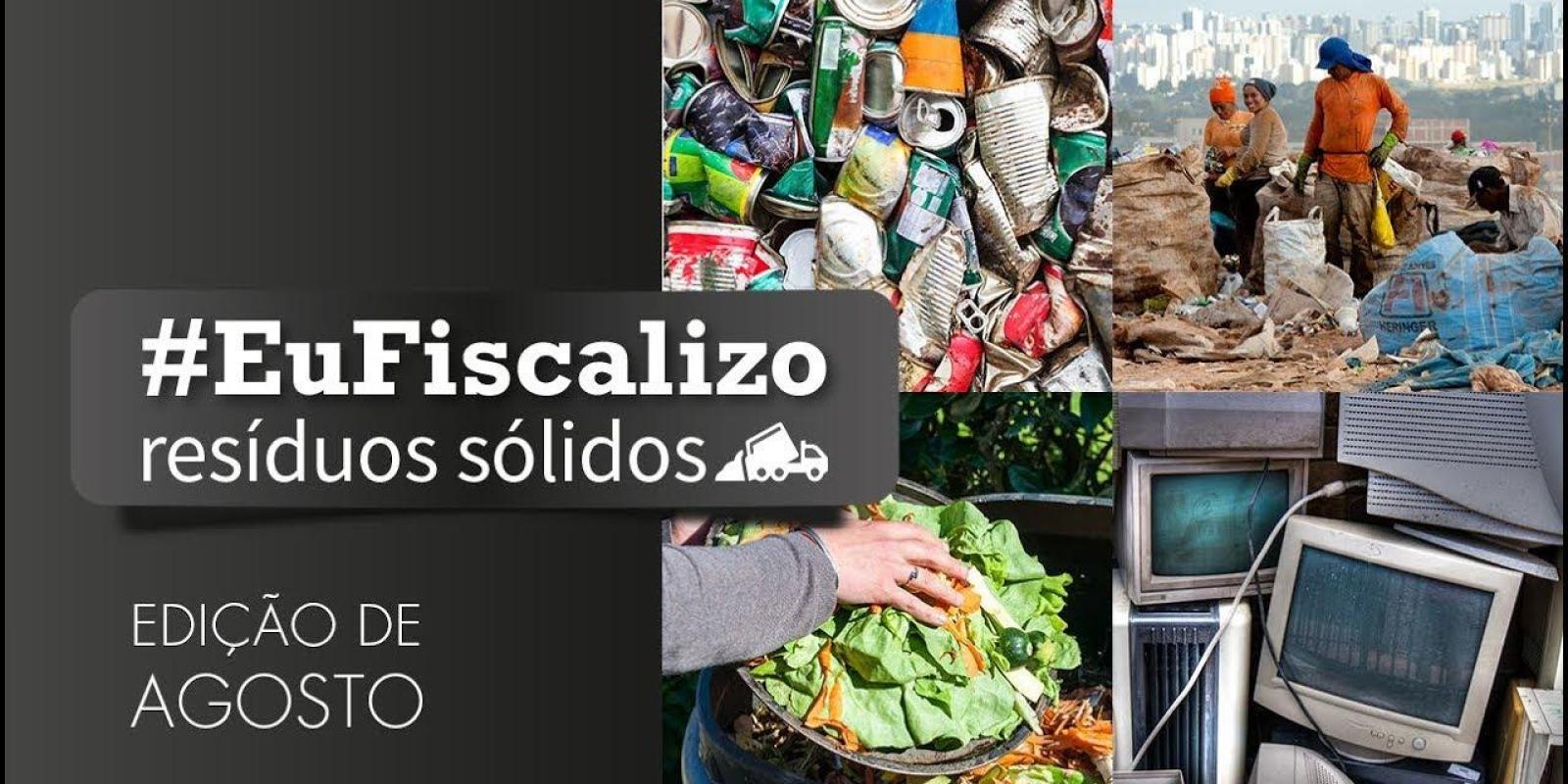 Resíduos Sólidos - Eu Fiscalizo