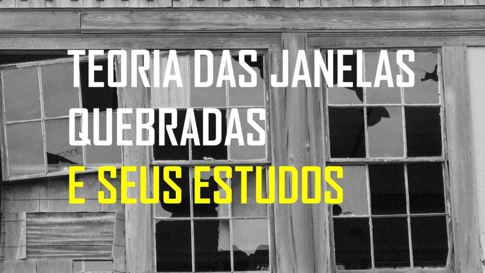 Teoria Das Janelas Quebradas