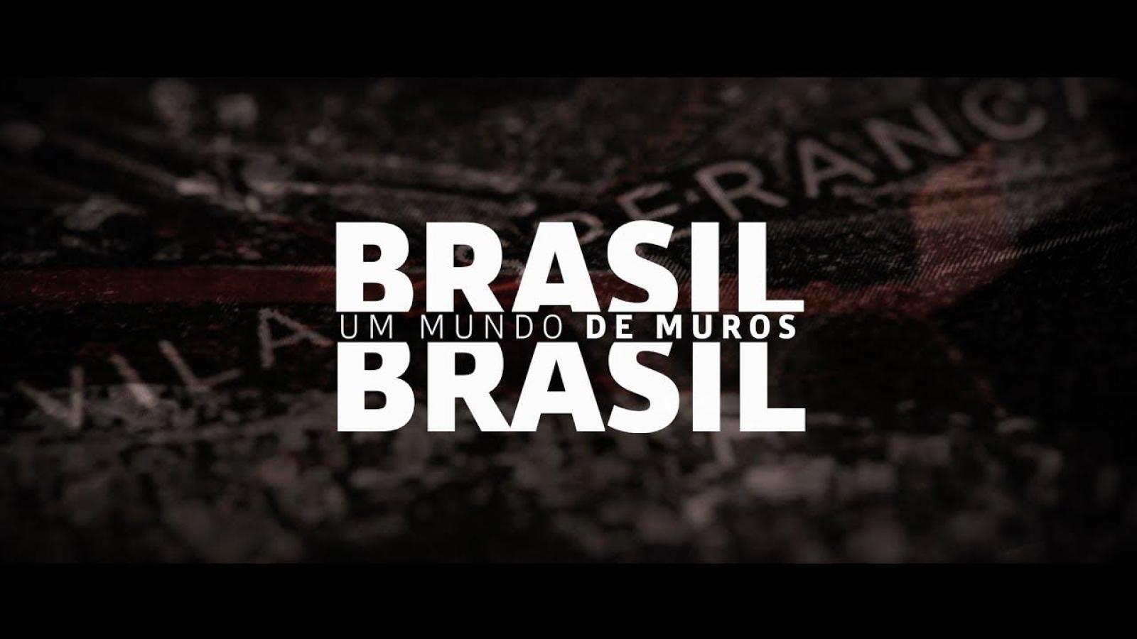 Um Mundo De Muros - Brasil