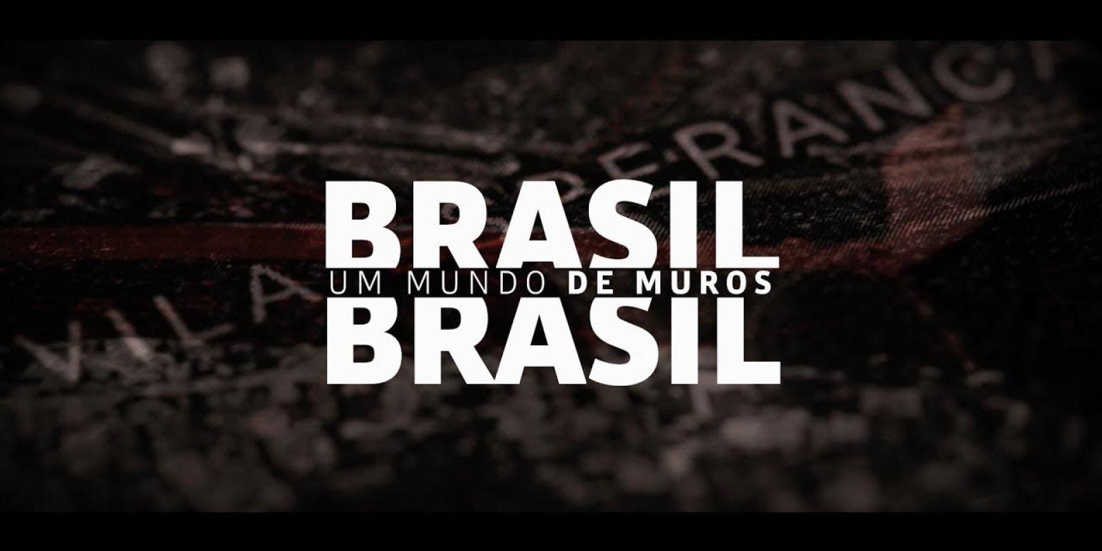 Um Mundo De Muros - Brasil