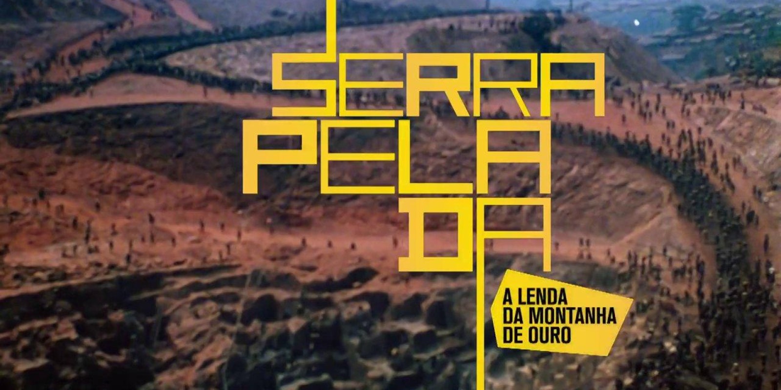 Documentário Serra Pelada, A Lenda da Montanha de Ouro